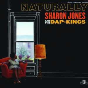 Jones, Sharon And The Dap-Kings - 2005 - Naturally
