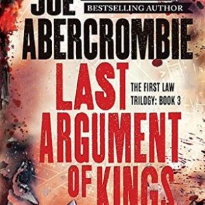 Abercrombie, Joe - The First Law 03 - Last Argument of Kings