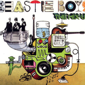 Beastie Boys - 2007 - The Mix-Up