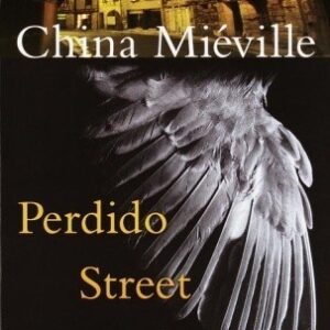 Miéville, China - New Crobuzon 01 - Perdido Street Station