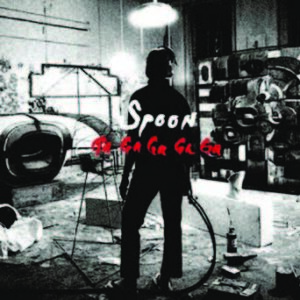 Spoon - 2007 - Ga Ga Ga Ga Ga