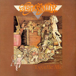 Aerosmith - 1975 - Toys In The Attic