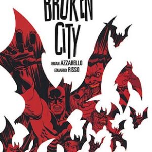 Azzarello, Brian - Batman () Broken City