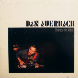 Auerbach, Dan - 2009 - Keep It Hid