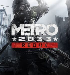 Metro 2033 Redux