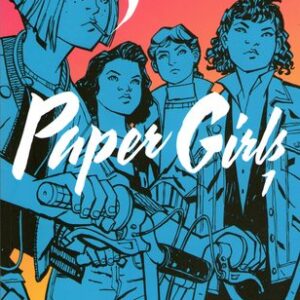 Vaughan, Brian K. - Paper Girls (01) Volume 1
