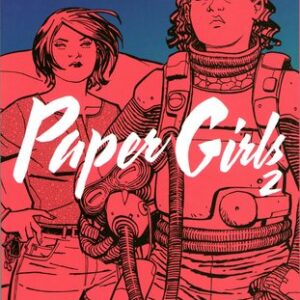 Vaughan, Brian K. - Paper Girls (02) Volume 2