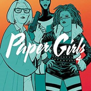 Vaughan, Brian K. - Paper Girls (04) Volume 4