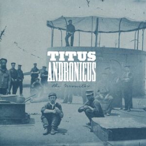 Titus Andronicus - 2010 - The Monitor