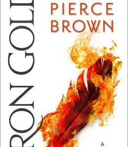 Brown, Pierce - Red Rising 04 - Iron Gold
