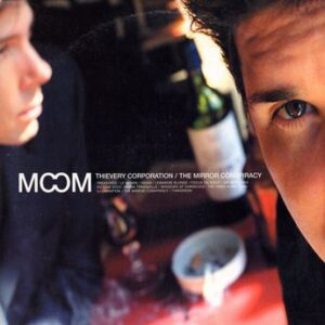 Thievery Corporation - 2000 - The Mirror Conspiracy