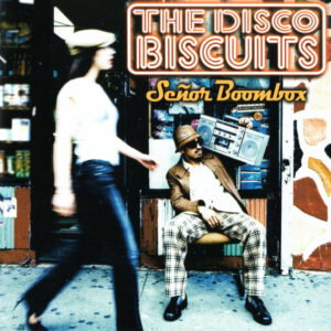 Disco Biscuits, The - Señor Boombox