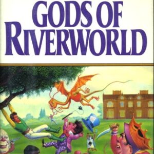 Farmer, Philip José - Riverworld 05 - Gods of Riverworld