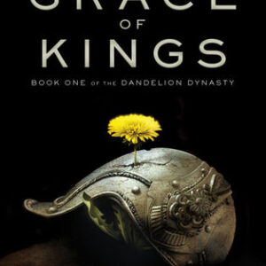 Liu, Ken - The Dandelion Dynasty 01 - The Grace of Kings