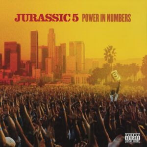 Jurassic 5 - 2002 - Power In Numbers