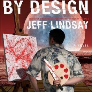 Lindsay, Jeff - Dexter 04 - Dexter By Design