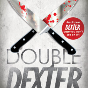 Lindsay, Jeff - Dexter 06 - Double Dexter