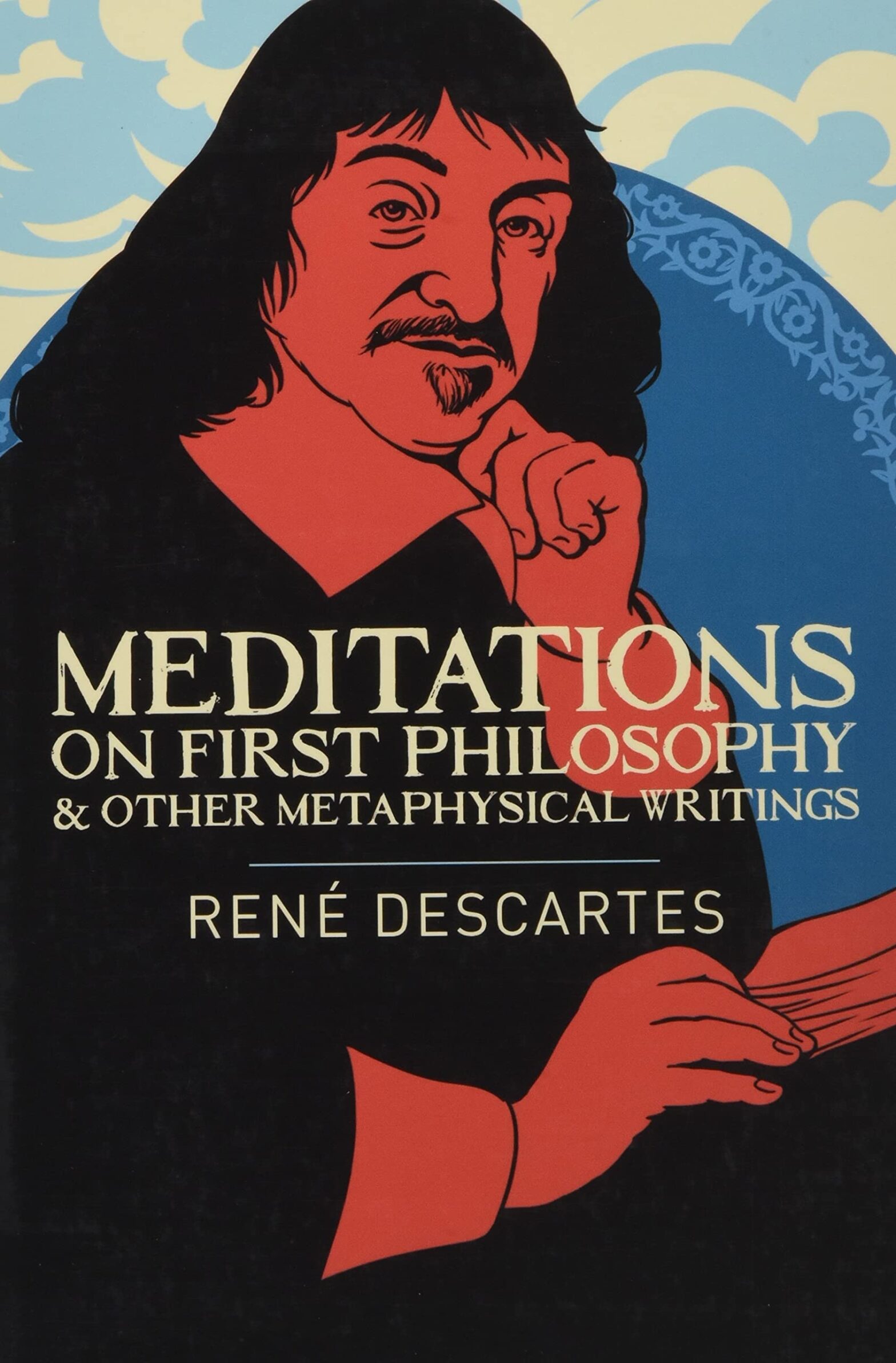 Descartes, René – Meditations on First Philosophy & Other Metaphysical Writings